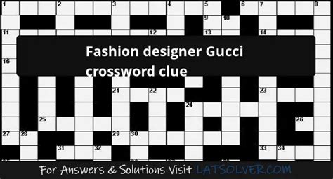 gucci fashion crossword|designer Gucci crossword puzzle.